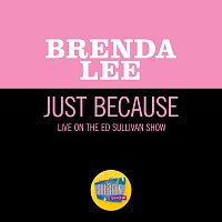 Brenda Lee – Just Because [Live On The Ed Sullivan Show, January 13, 1963]