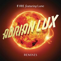 Adrian Lux, Lune – Fire (Remixes)