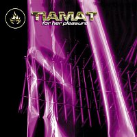 Tiamat – For Her Pleasure - EP