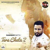 Maninder Batth – Tera Cheta 2