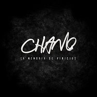 Chano! – La Memoria De Vinicius