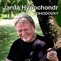Jarda Hypochondr – Pohodovky