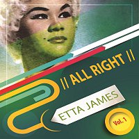 Etta James, Harvey Fuqua – All Right Vol. 1