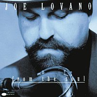 Joe Lovano – From The Soul