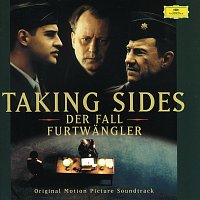 Wilhelm Furtwangler – Taking Sides - Original Motion Picture Soundtrack