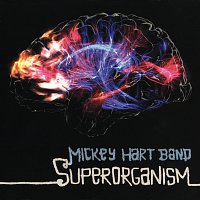Mickey Hart Band – Superorganism