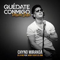 Chyno Miranda, Lafame, Wisin, Gente De Zona – Quédate Conmigo [Versión Salsa]