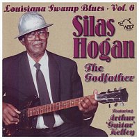 Silas Hogan, Arthut "Guitar" Kelley – Louisiana Swamp Blues Vol. 6