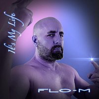 Flo-M – It’s My Life
