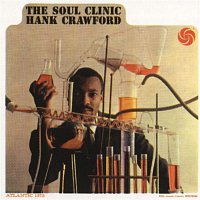 Hank Crawford – The Soul Clinic