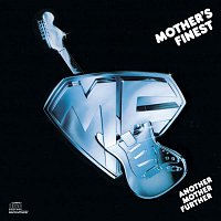 Mother's Finest – Another Mother Further