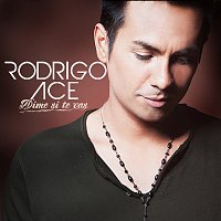 Rodrigo Ace – Dime Si Te Vas [Radio Edit]