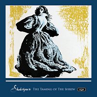 Shakespeare: The Taming Of The Shrew