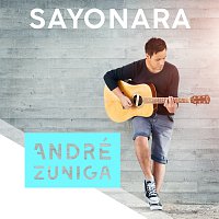 André Zuniga – Sayonara