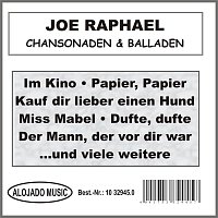 Joe Raphael – Chansonaden & Balladen