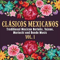Various  Artists – Clásicos Mexicanos: Traditional Mexican Norteno, Tejano, Mariachi and Banda Music, Vol. 1