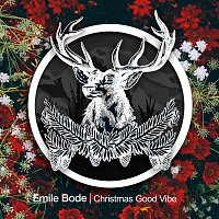 Emile Bode – Christmas Good Vibe