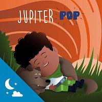 Jupiter Pop – Hush, Little Dreamer: Relaxing Tunes for Kids