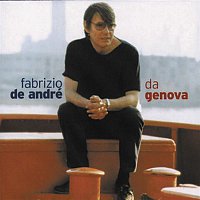 Fabrizio De Andre – Da Genova...