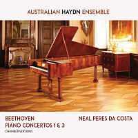 Neal Peres Da Costa, Skye McIntosh, Australian Haydn Ensemble – Beethoven Piano Concertos 1 & 3