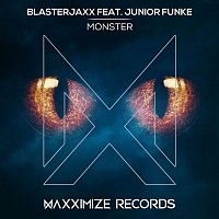 Blasterjaxx – Monster (feat. Junior Funke)