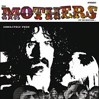 Frank Zappa, The Mothers Of Invention – Absolutely Free MP3