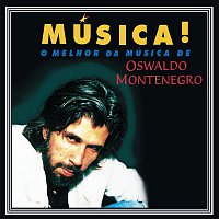 Oswaldo Montenegro – Música!