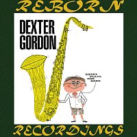 Dexter Gordon, Dexter Gordon Quartet – Daddy Plays the Horn (HD Remastered)