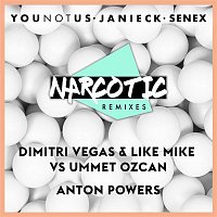 YouNotUs & Janieck & Senex – Narcotic Remixes