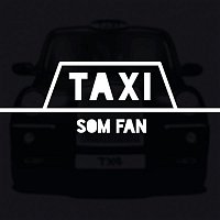 Som Fan – Taxi