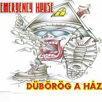 Emergency House – Dübörög a ház