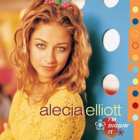 Alecia Elliott – I'm Diggin' It