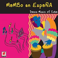 Mambo En Espana: Dance Music of Cuba