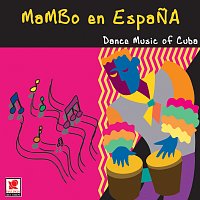 Různí interpreti – Mambo En Espana: Dance Music of Cuba