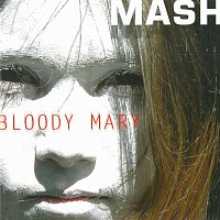 MASH – Bloody Mary MP3