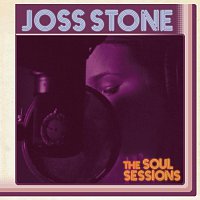 Joss Stone – The Soul Sessions