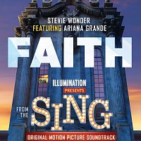 Stevie Wonder, Ariana Grande – Faith [From "Sing" Original Motion Picture Soundtrack]