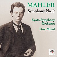 Uwe Mund – Mahler: Symphony No. 9 in D major