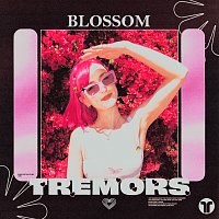 Blossom – Tremors