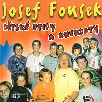 Josef Fousek – Dětské vtipy a anekdoty