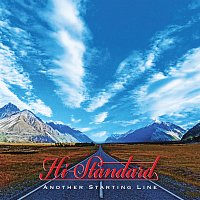 Hi-STANDARD – Another Starting Line