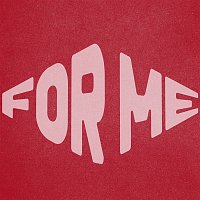 Přední strana obalu CD For Me (Sped Up)