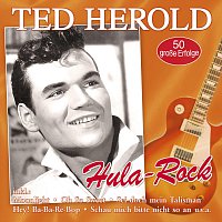 Ted Herold – Hula-Rock - 50 große Erfolge