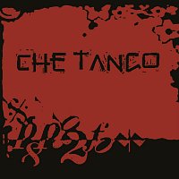 CHE TANGO – CHE TANGO