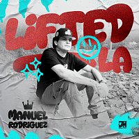 Manuel Rodriguez – Lifted LA