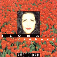 Ilona Csáková – Amsterdam + Bonus
