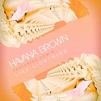 Havana Brown, Dawin – Like Lightning