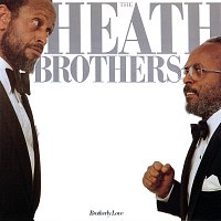 The Heath Brothers – Brotherly Love