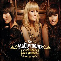 The McClymonts – Save Yourself