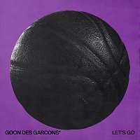 Goon des Garcons – LET'S GO
